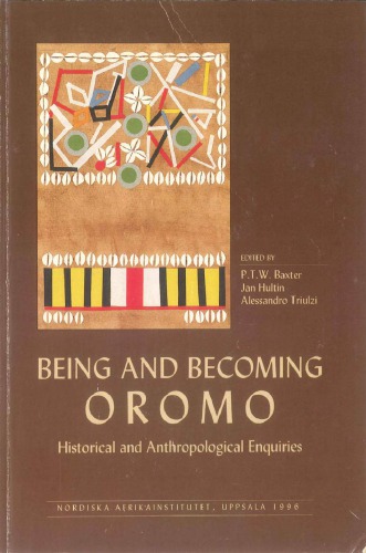 Being and Becoming Oromo: Historical and Anthropological Enquiries