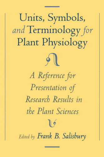 Units, Symbols, and Terminology for Plant Physiology: A Reference for Presentation of Research Results in the Plant Sciences