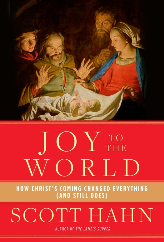 Joy to the World: How Christ’s Coming Changed Everything (and Still Does)  9780804430