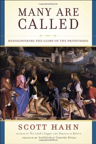 Many Are Called: Rediscovering the Glory of the Priesthood  9780307590770, 030759077