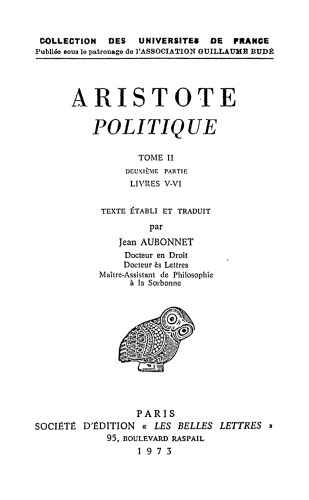 Aristote: Politique, Tome II, 2e partie: Livres V-VI