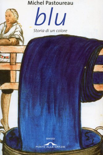 Blu. Storia di un colore
