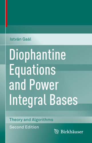 Diophantine Equations and Power Integral Bases - Theory and Algorithms