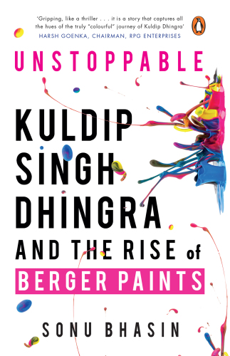 Unstoppable: Kuldip Singh Dhingra and the Rise of Berger Paints