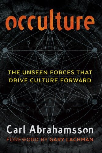 Occulture: The Unseen Forces That Drive Culture Forward