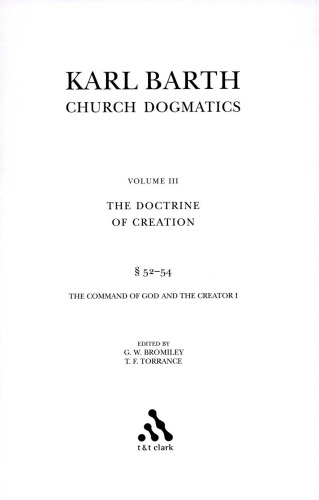 Church Dogmatics, Vol. 3.4, Sections 52-54: The Doctrine of Creation, Study Edition 19
