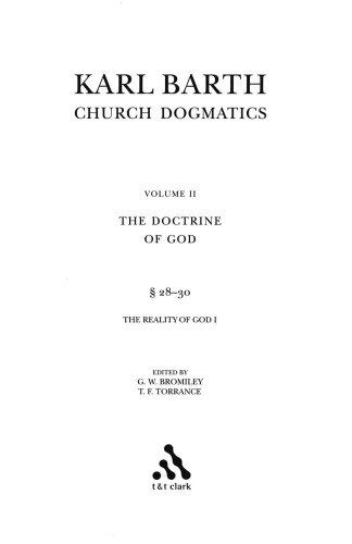 Church Dogmatics, Vol. 2.1, Sections 28-30: The Doctrine of God, Study Edition 8