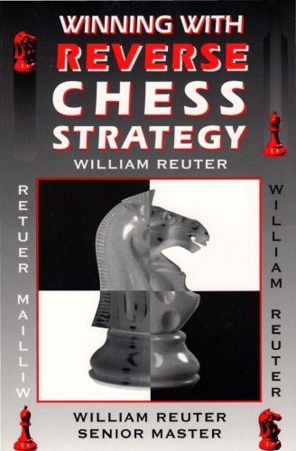 Winning With Reverse Chess Strategy