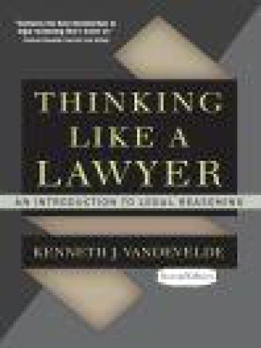 Thinking Like a Lawyer: An Introduction to Legal Reasoning