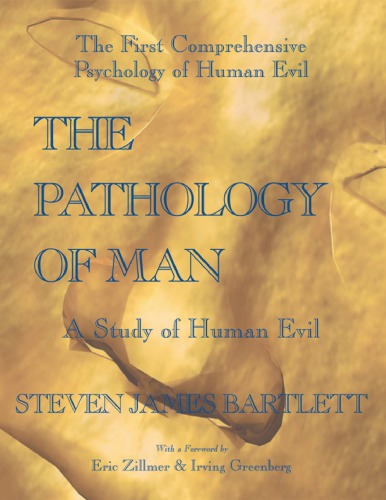 The Pathology of Man: A Study of Human Evil