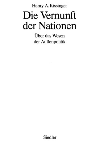 Die Vernunft der Nationen. Über das Wesen der Außenpolitik