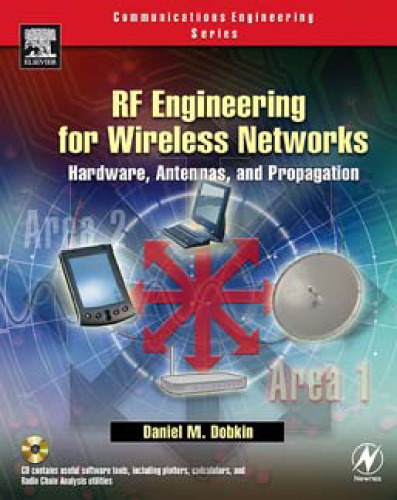 RF Engineering for Wireless Networks: Hardware, Antennas, and Propagation