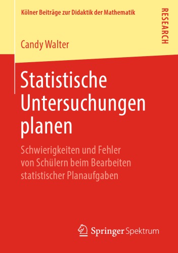 Statistische Untersuchungen planen - Schwierigkeiten und Fehler von Schülern beim Bearbeiten statistischer Planaufgaben