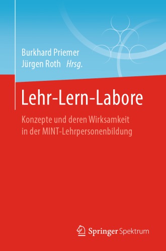 Lehr-Lern-Labore - Konzepte und deren Wirksamkeit in der MINT-Lehrpersonenbildung