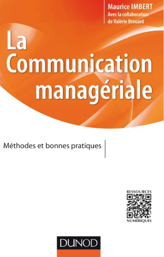 La communication managériale : Méthodes et bonnes pratiques