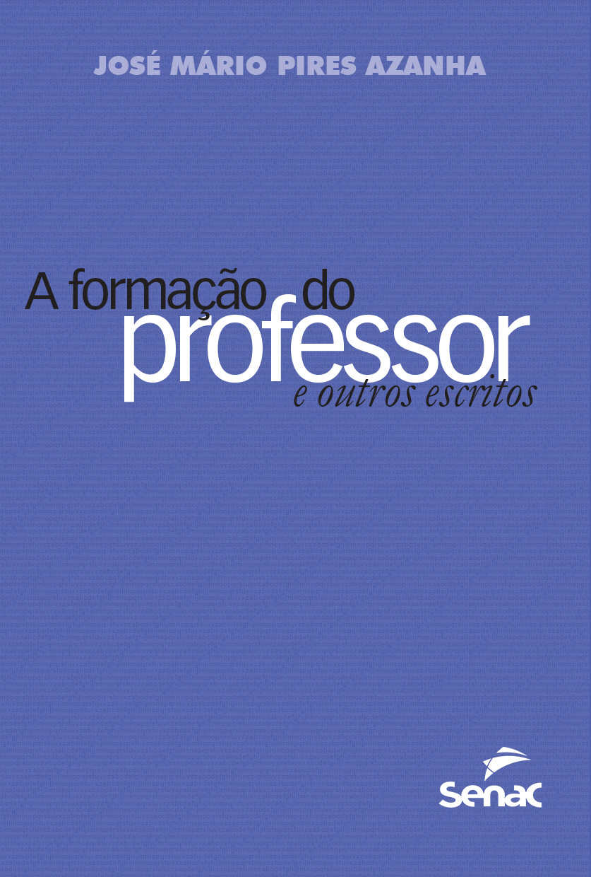 A formação do professor e outros escritos
