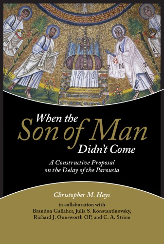 When the Son of Man Didn’t Come