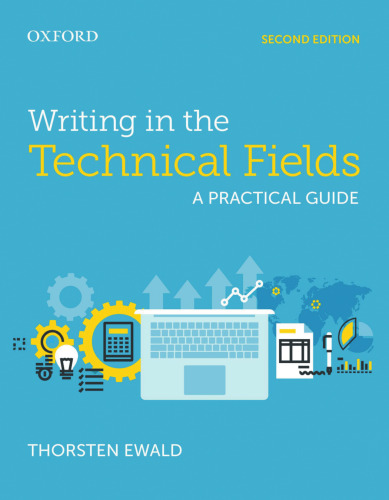 Writing in the Technical Fields: A Practical Guide