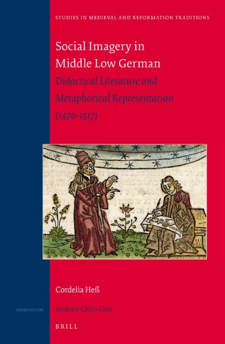 Social Imagery in Middle Low German: Didactical Literature and Metaphorical Representation (1470–1517)