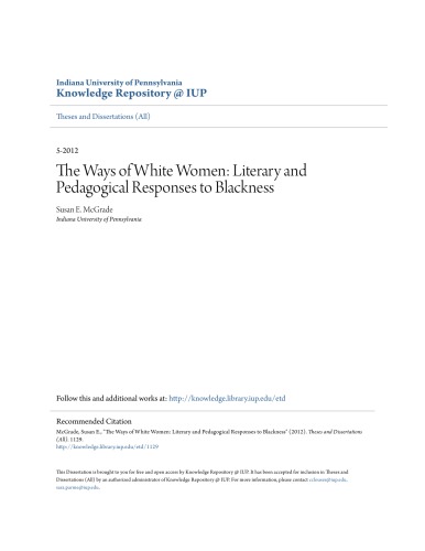 The Ways of White Women: Literary and Pedagogical Responses to Blackness