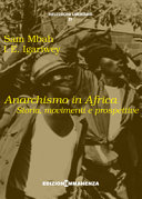 Anarchismo in Africa: Storia, movimenti e prospettive