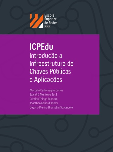 ICPEdu Introdução a Infraestrutura de chaves públicas e aplicações