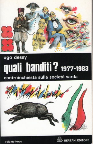 Quali banditi? Controinchiesta sulla società sarda 1977-1983