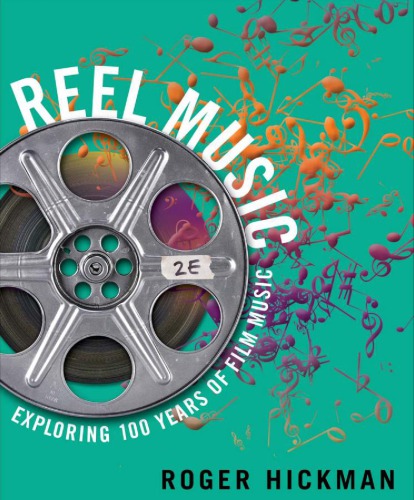 Reel Music: Exploring 100 Years of Film Music