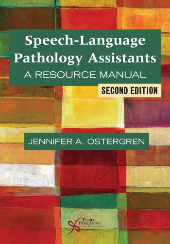 Speech-Language Pathology Assistants: A Resource Manual