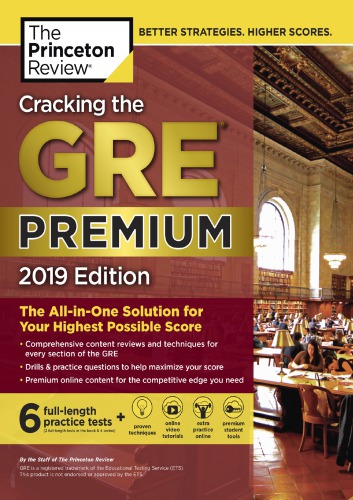 Cracking the GRE Premium Edition with 6 Practice Tests, 2019: The All-in-One Solution for Your Highest Possible Score