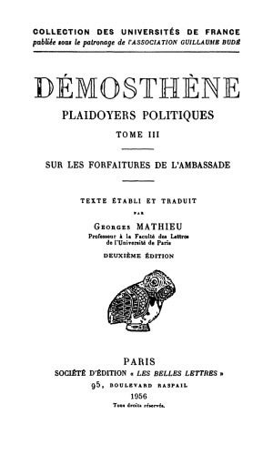 Démosthène: Plaidoyers politiques, Tome III: Sur les forfaitures de l’Ambassade