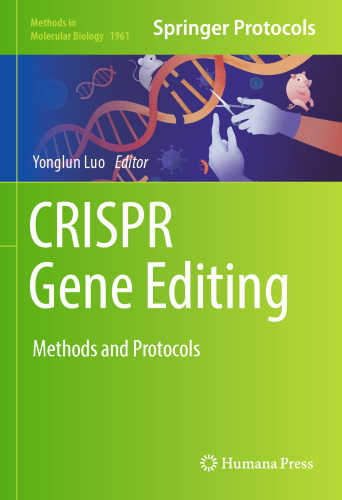 CRISPR Gene Editing: Methods and Protocols