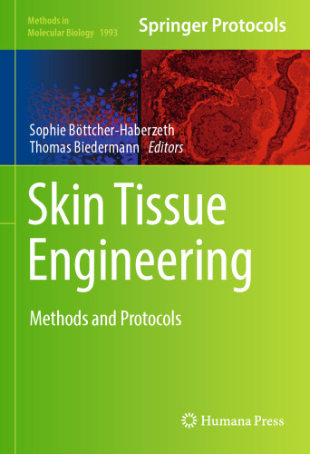 Skin Tissue Engineering: Methods and Protocols