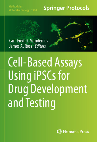Cell-Based Assays Using iPSCs for Drug Development and Testing