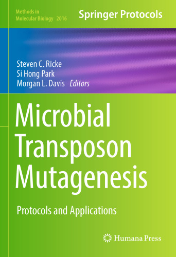 Microbial Transposon Mutagenesis: Protocols and Applications