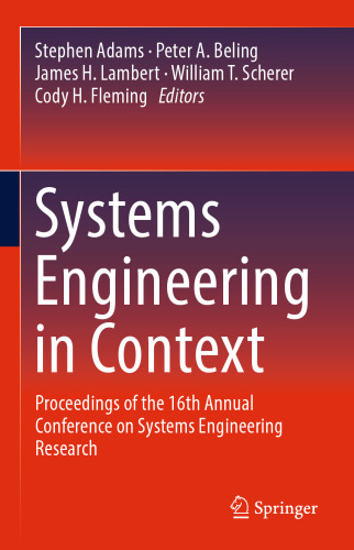 Systems Engineering in Context: Proceedings of the 16th Annual Conference on Systems Engineering Research