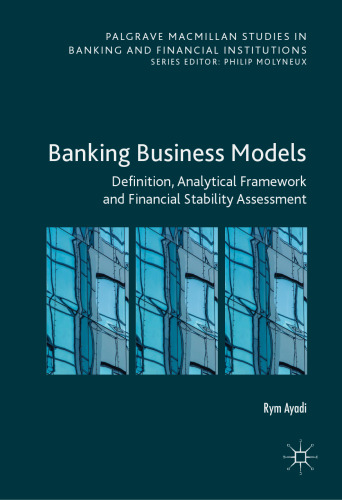 Banking Business Models: Definition, Analytical Framework and Financial Stability Assessment
