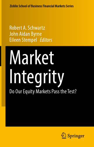 Market Integrity: Do Our Equity Markets Pass the Test?