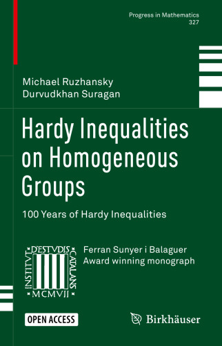 Hardy Inequalities on Homogeneous Groups: 100 Years of Hardy Inequalities