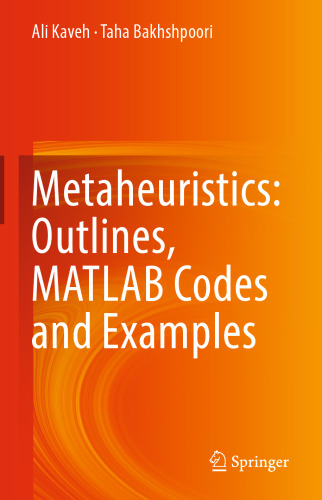 Metaheuristics: Outlines, MATLAB Codes and Examples