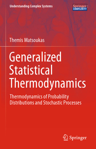 Generalized Statistical Thermodynamics: Thermodynamics of Probability Distributions and Stochastic Processes