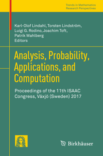 Analysis, Probability, Applications, and Computation: Proceedings of the 11th ISAAC Congress, Växjö (Sweden) 2017