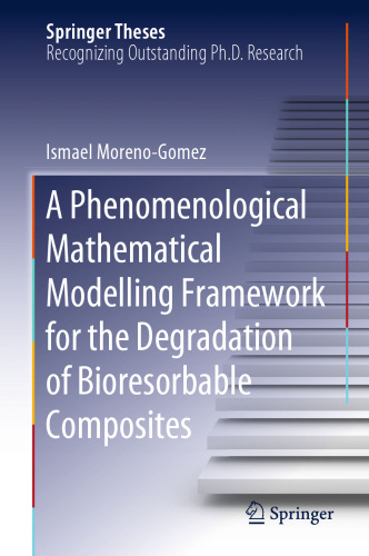 A Phenomenological Mathematical Modelling Framework for the Degradation of Bioresorbable Composites