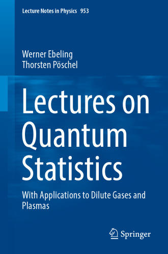 Lectures on Quantum Statistics: With Applications to Dilute Gases and Plasmas