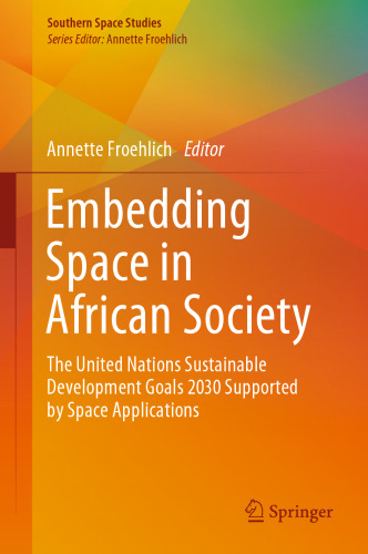 Embedding Space in African Society: The United Nations Sustainable Development Goals 2030 Supported by Space Applications
