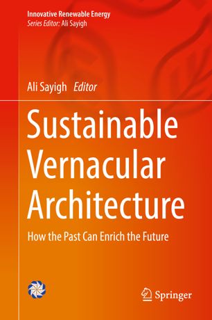 Sustainable Vernacular Architecture: How the Past Can Enrich the Future