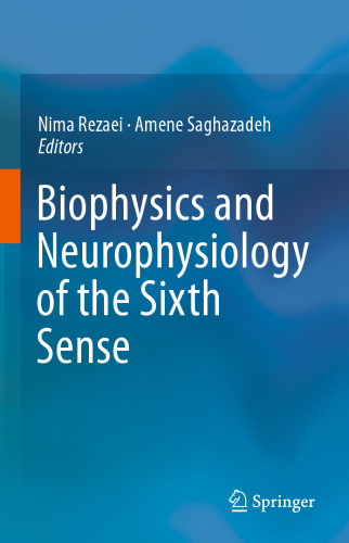 Biophysics and Neurophysiology of the Sixth Sense