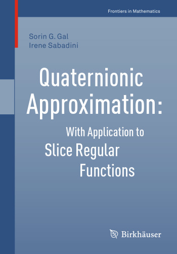 Quaternionic Approximation: With Application to Slice Regular Functions