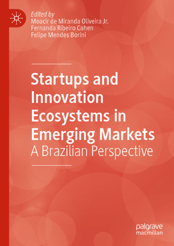 Startups and Innovation Ecosystems in Emerging Markets: A Brazilian Perspective