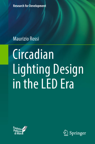 Circadian Lighting Design in the LED Era